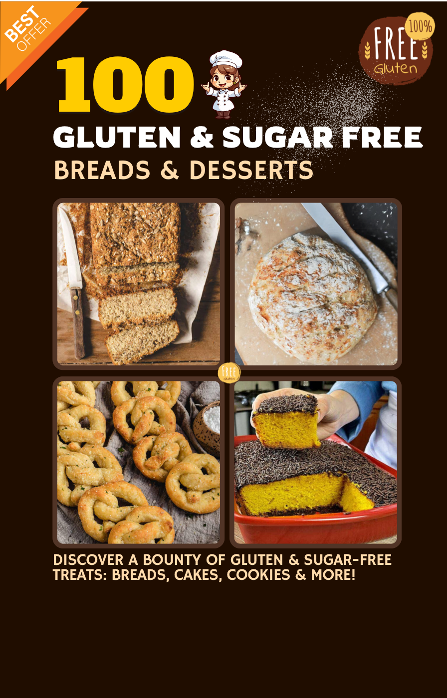 100 Gluten & Sugar-Free Breads and Desserts cover